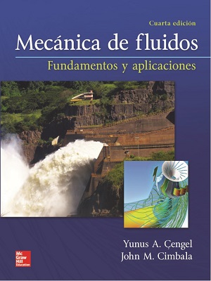 Mecanica de fluidos - Yunus_Cimbala - Cuarta Edicion